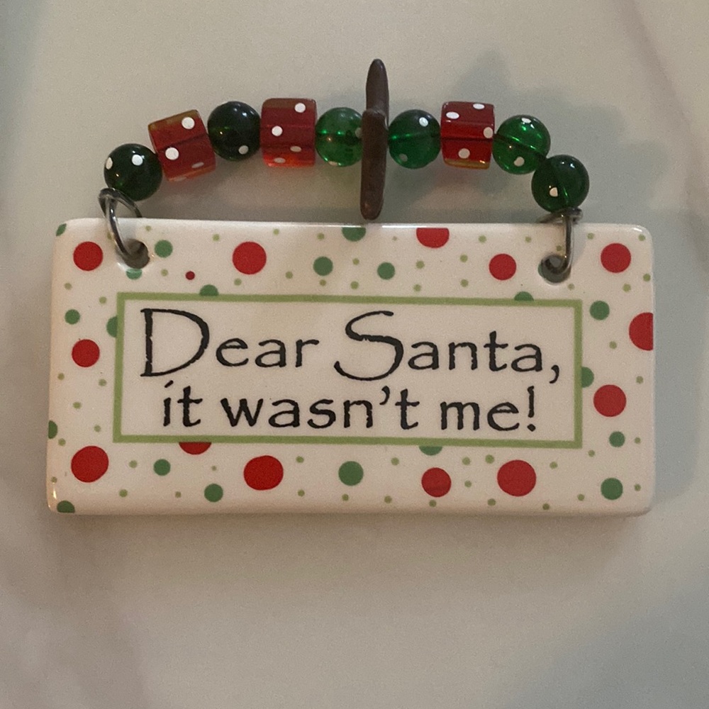 XMAS / Santa it wasn’t me sign